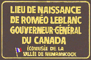 Lieu de naissance de Roméo LeBlanc, gouverbuer-général du Canada